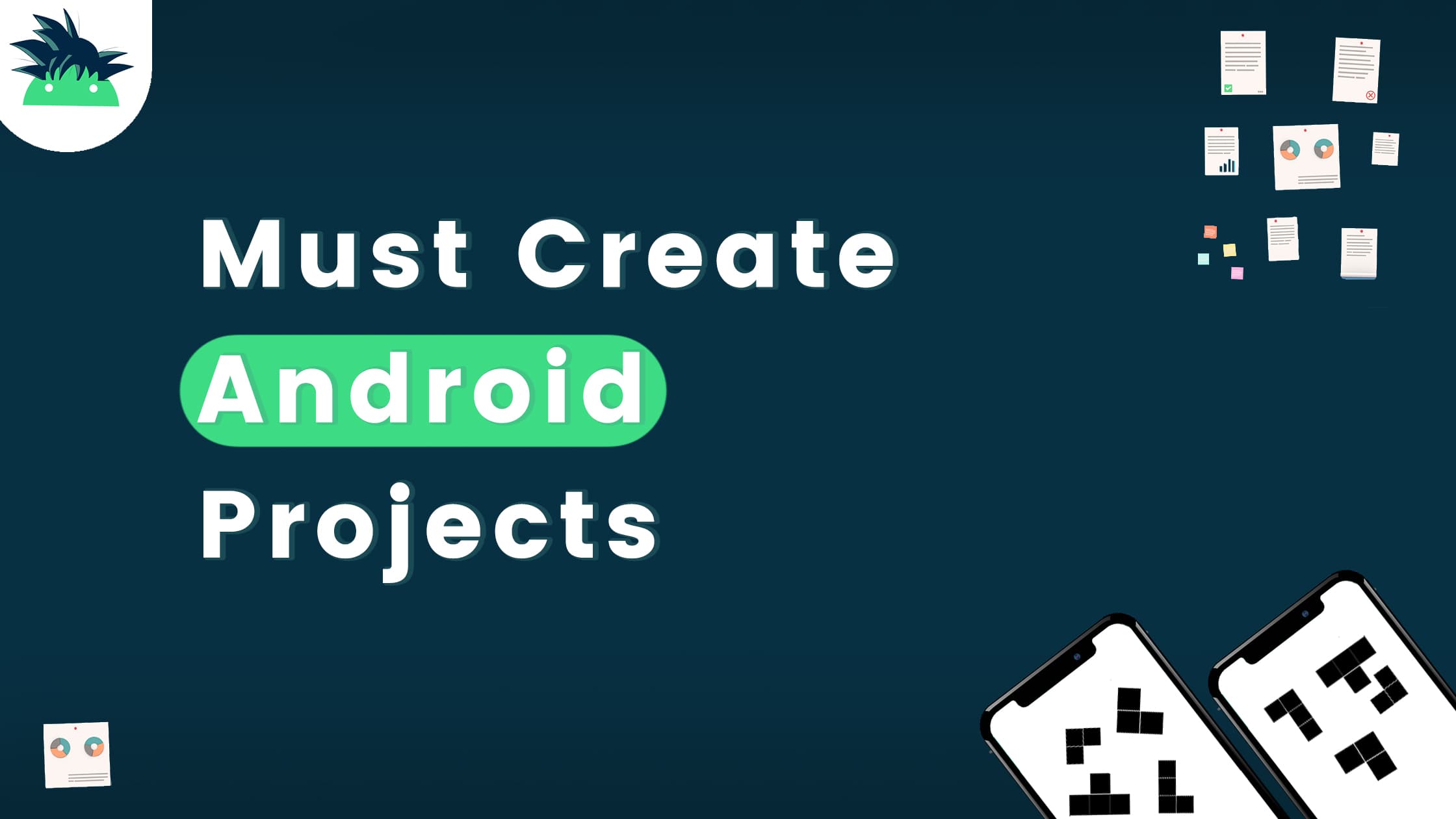 Must Create Android Projects
